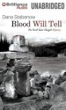 Blood Will Tell - Dana Stabenow, Marquerite Gavin