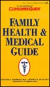 Family Health and Medical Guide - Consumer Guide