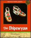 The Chipewyan-Subarctic - Kim Dramer, Frank W. Porter, Dawn Dramer