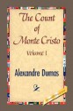 The Count of Monte Cristo Volume I - Alexandre Dumas