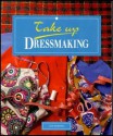 Take Up Dressmaking - Sue Whiting