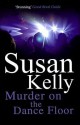 Murder on the Dance Floor - Susan B. Kelly