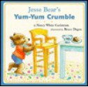 Jesse Bear's Yum-Yum Crumble - Nancy White Carlstrom