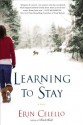 Learning to Stay - Erin Celello