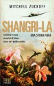 Shangri-La (Italian Edition) - Mitchell Zuckoff