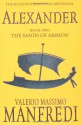 The Sands of Ammon (Aléxandros, #2) - Valerio Massimo Manfredi