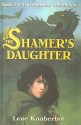 The Shamer's Daughter - Lene Kaaberbøl