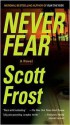 Never Fear - Scott Frost