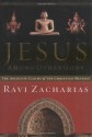 Jesus Among Other Gods: The Absolute Claims Of The Christian Message - Ravi Zacharias