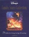 Disney's Family Story Collection - Walt Disney Company, Ann Braybrooks, Vanessa Elder, Rita Walsh-Balducci, Michael Catlett, Sheryl Kahn