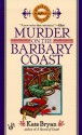 Murder on the Barbary Coast - Kate Bryan