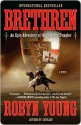 Brethren: An Epic Adventure of the Knights Templar - Robyn Young