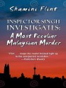 A Most Peculiar Malaysian Murder (Inspector Singh Investigates #1) - Shamini Flint