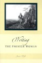 Writing the Pioneer Woman - Janet Floyd