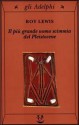 Il più grande uomo scimmia del Pleistocene - Terry Pratchett, Roy Lewis, Carlo Brera