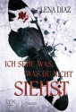 Ich sehe was, was du nicht siehst (German Edition) - Lena Diaz, Frauke Lengermann