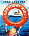 Ferryboat Ride! - Anne F. Rockwell