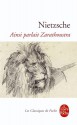 Ainsi Parlait Zarathoustra: un livre pour tous et pour personne - Friedrich Nietzsche, Georges-Arthur Goldschmidt