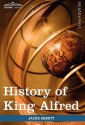 History of King Alfred of England: Makers of History - Jacob Abbott