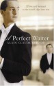 A Perfect Waiter - Alain Claude Sulzer, John Brownjohn