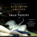 The Swan Thieves - Elizabeth Kostova