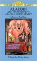 Aladdin and Other Favorite Arabian Nights Stories (Dover Children's Thrift Classics) - Thea Kliros, Anonymous, Philip Smith