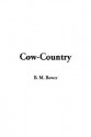 Cow-Country - B.M. Bower