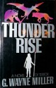 Thunder Rise - GWayne Miller