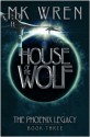 House of the Wolf - M.K. Wren