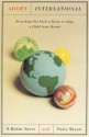 Adopt International: Everything You Need to Know to Adopt a Child from Abroad - O. Robin Sweet, Patty Bryan