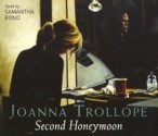 Second Honeymoon - Joanna Trollope, Samantha Bond