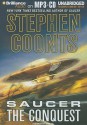 Saucer: The Conquest - Stephen Coonts, Dick Hill