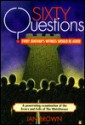 Sixty Questions Every Jehovah's Witness Should Be Asked - Ian Brown