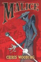 Malice: Book 1 - Chris Wooding