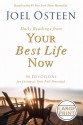 Daily Readings From Your Best Life Now: 90 Devotions For Living At Your Full Potential - Joel Osteen