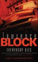 Everybody Dies (Matt Scudder Mysteries) - Lawrence Block