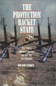 The Protection Racket State: Elite Politics, Military Extortion, and Civil War in El Salvador - William D. Stanley