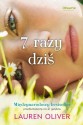 7 razy dziś - Lauren Oliver