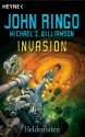 Invasion - Heldentaten: Roman (German Edition) - John Ringo, Michael Williamson, Paul Youll, Heinz Zwack