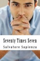 Seventy Times Seven - Salvatore Sapienza