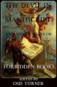 The Devil in Manuscript and Other Tales of Forbidden Books - M.R. James, Nathaniel Hawthorne, Arthur Machen, Algernon Blackwood, Robert Chambers, Tod Robbins, Osie Turner