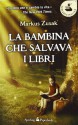 La bambina che salvava i libri - Markus Zusak