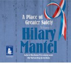 A Place of Greater Safety - Hilary Mantel, Jonathan Keeble