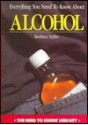 Everything You Need to Know about Alcohol - Barbara Taylor