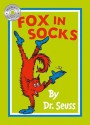 Fox in Socks. by Dr. Seuss - Dr. Seuss