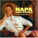 Napa Uncorked with David Hyde Pierce - William C. Rempel, David Hyde Pierce