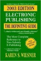 Electronic Publishing: The Definitive Guide - Karen Wiesner