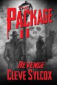 The Package - Book Two: Revenge (The Pacakge) - Cleve Sylcox, Mark Oliver