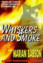 Whiskers And Smoke - Marian Babson