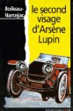 Le second visage d'Arsene Lupin - Boileau-Narcejac